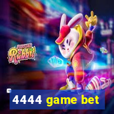 4444 game bet